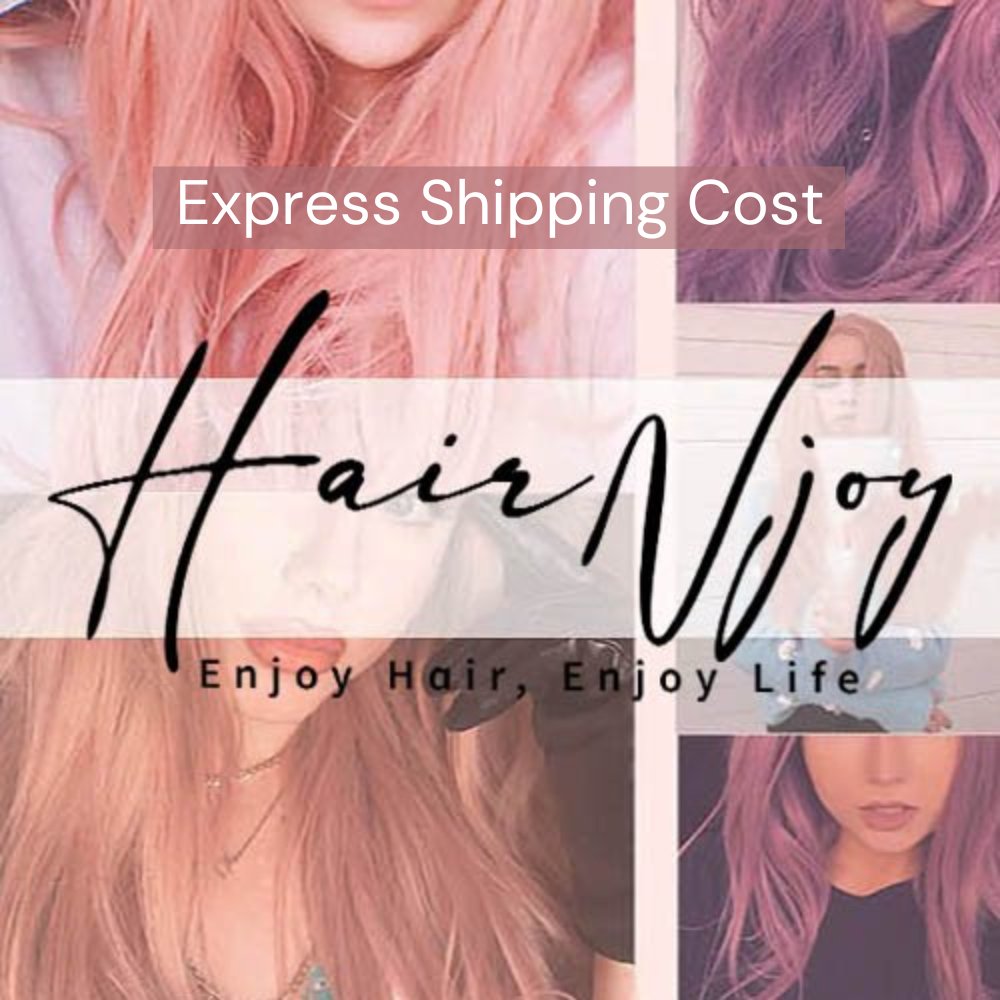 Express Shipping Cost - HairNjoy